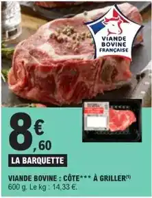 E.Leclerc Express Viande bovine: côte à griller offre