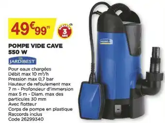 Bricomarché Pompe vide cave 550 W offre