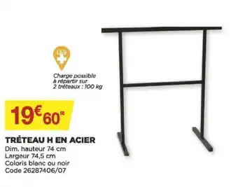 Bricomarché Tréteau H en acier offre
