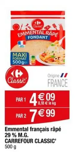 Carrefour CARREFOUR CLASSIC' Emmental français râpé offre