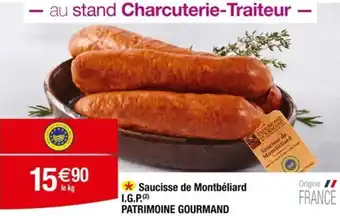 Carrefour PATRIMOINE GOURMAND Saucisse de Montbéliard I.G.P. offre