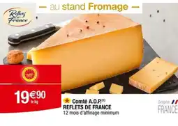 Carrefour REFLETS DE FRANCE Comté A.O.P. offre