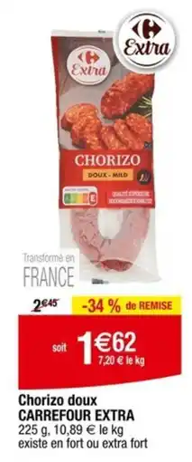 Carrefour CARREFOUR EXTRA Chorizo doux offre