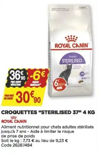 Bricomarché Croquettes "sterilised 37" 4 kg offre