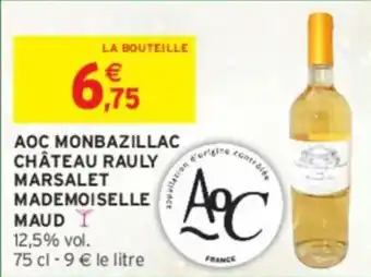 Intermarché Express MAUDY Aoc monbazillac château rauly marsalet mademoiselle offre