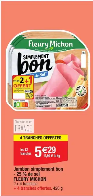 Migros FLEURY MICHON Jambon simplement bon -25% de sel offre