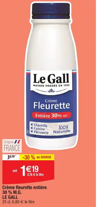 Migros LE GALL Crème fleurette entière 30% M.G. offre