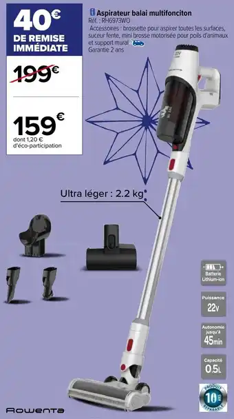 Carrefour Aspirateur balai multifonciton offre