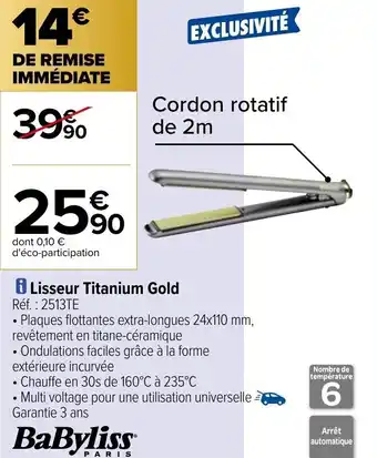 Carrefour Lisseur titanium gold offre