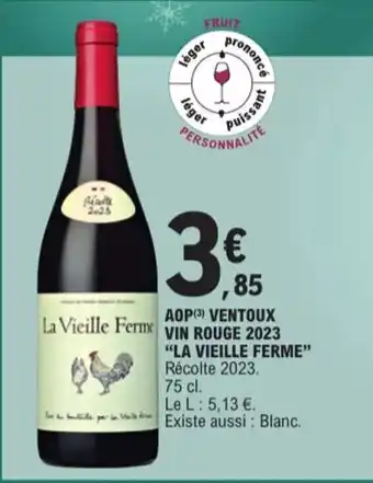 E.Leclerc "LA VIEILLE FERME" Aop ventoux vin rouge 2023 offre