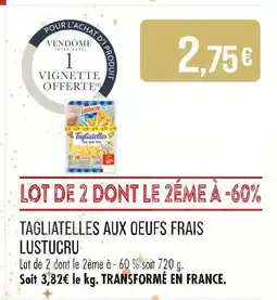 Match Lustucru Tagliatelles aux oeufs frais offre