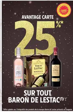 Intermarché C BARON DE LESTAC -25% Aantage Carte sur tout Baron de Lestac offre