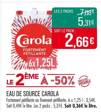 Match Carola Eau de source offre