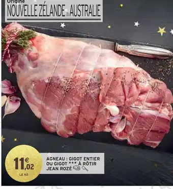 Intermarché Jean Rozé Agneau : gigot entier ou gigot à rôtir offre