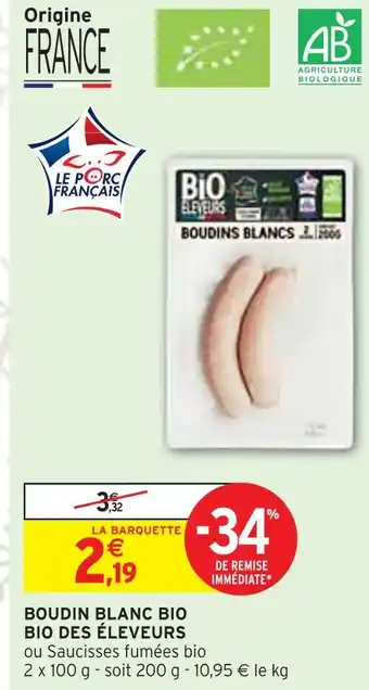 Intermarché BIO DES ÉLEVEURS BOUDIN BLANC BIO offre