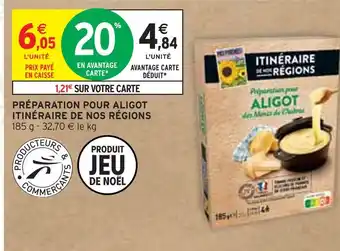 Intermarché ITINÉRAIRE DE NOS RÉGIONS Préparation pour aligot offre