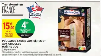 Intermarché MAÎTRE COQ Poularde Farcie aux Cèpes et aux Girolles offre