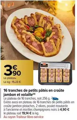 Carrefour Market 16 tranches de petits pâtés en croûte jambon et volaille offre