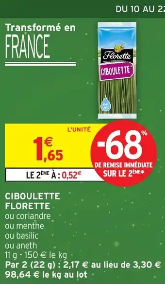 Intermarché Express FLORETTE Ciboulette offre