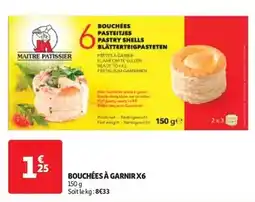 Auchan Maitre pâtissier - bouchées à garnir offre