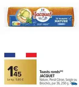 Carrefour Market Jacquet - toasts ronds offre