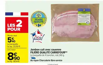 Carrefour Jambon cuit avec couenne FILIÈRE QUALITÉ CARREFOUR offre