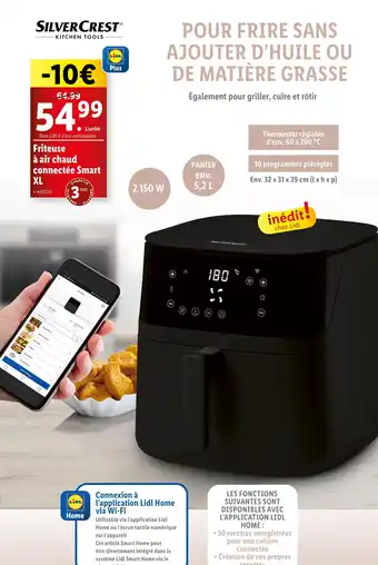 Lidl SILVER CREST Friteuse à air chaud connectée smart xl offre