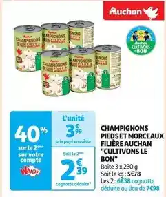 Auchan Auchan - champignons pieds et morceaux filière cultivons le bon offre