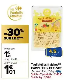 Carrefour Market Carrefour - tagliatelles fraîches offre