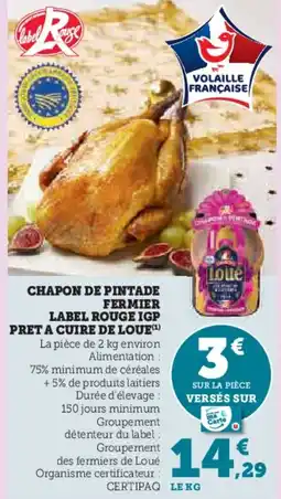 Super U Chapon de pintade fermier label rouge igp pret a cuire de loue offre