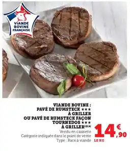 Super U Viande bovine : pavé de rumsteck à griller ou pavé de rumsteck façon tournedos  à griller offre