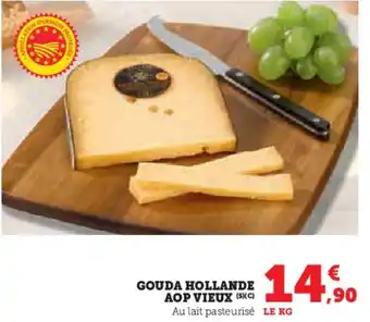 Super U Gouda hollande aop vieux offre