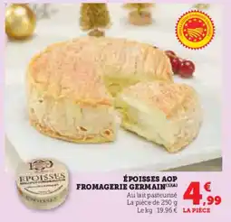 Super U Époisses aop fromagerie germain offre