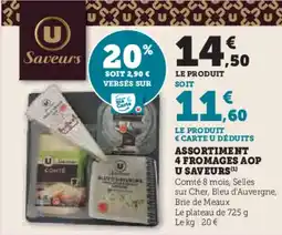 Super U U SAVEURS Assortiment 4 fromages aop offre