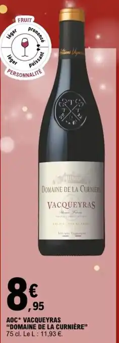 E.Leclerc Express "DOMAINE DE LA CURNIÈRE" Aoc vacqueyras offre