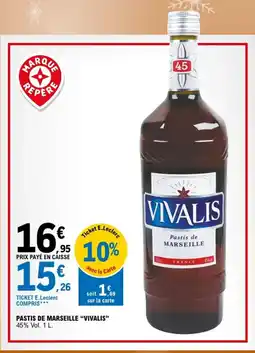 E.Leclerc Express "VIVALIS" Pastis de marseille offre