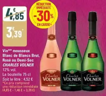 G20 CHARLES VOLNER  Vin mousseux Blanc de Blancs Brut, Rosé ou Demi-Sec offre