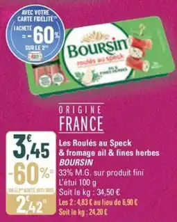 G20 BOURSIN Les Roulés au Speck & fromage ail & fines herbes offre