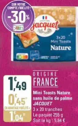 G20 JACQUET Mini Toasts Nature sans huile de palme offre