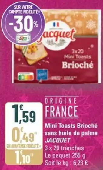 G20 JACQUET Mini Toasts Brioché sans huile de palme offre