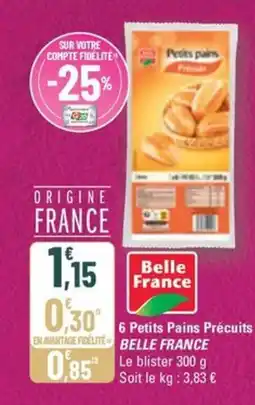 G20 BELLE FRANCE 6 Petits Pains Précuits offre