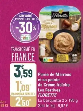 G20 FLORETTE Purée de Marrons et sa pointe de Crème fraîche Les Festives offre