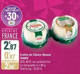 G20 RIANS Crottin de Chèvre Nature offre