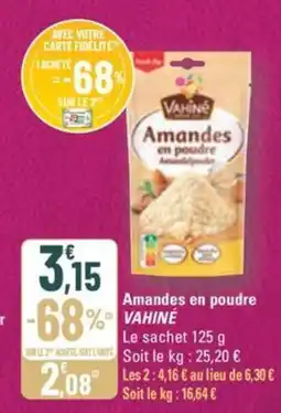 G20 VAHINÉ Amandes en poudre offre