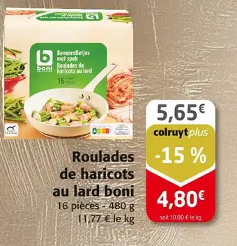 Colruyt boni Roulades de haricots au lard offre