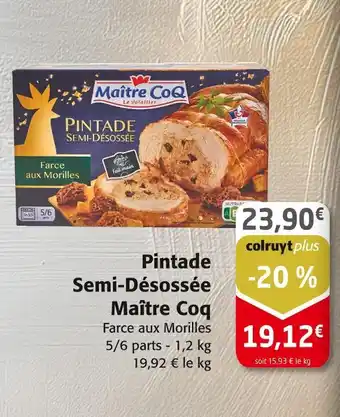 Colruyt Maître Coq Pintade Semi-Désossée offre