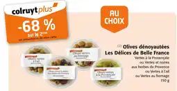 Colruyt Les Délices de Belle France Olives dénoyautées offre