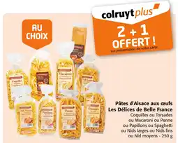 Colruyt Les Délices de Belle France Pâtes d'Alsace aux oeufs offre