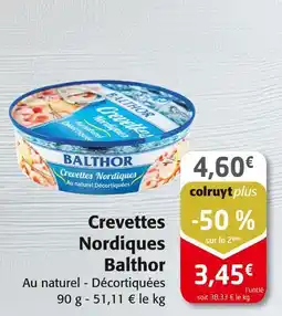 Colruyt Balthor Crevettes Nordiques offre