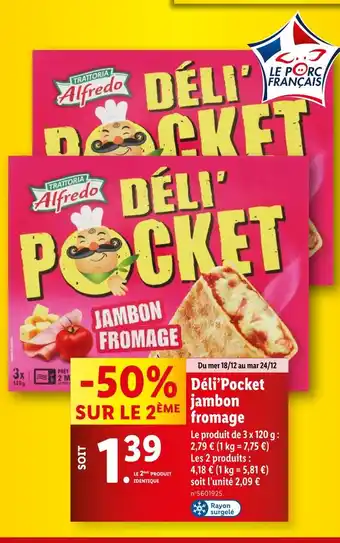 Lidl Trattoria Alfredo Déli'Pocket jambon fromage offre